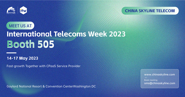 International Telecoms Week 2023 | China Skyline Telecom Invites You to Join Us in Washington D.C.